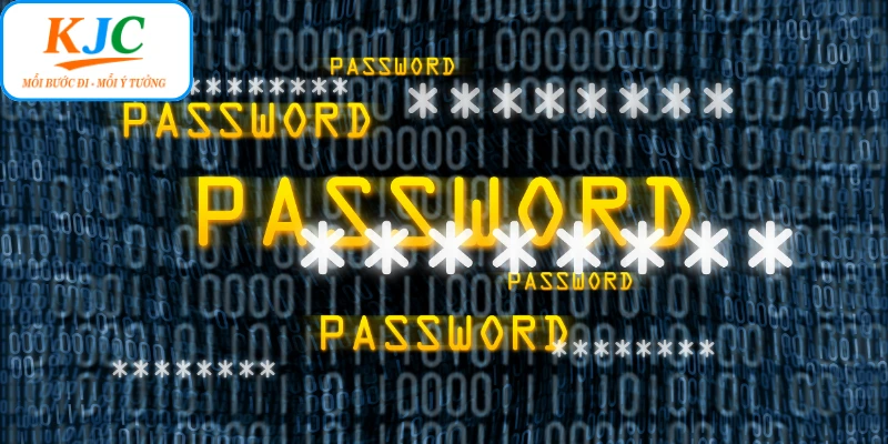 Lưu ý trước, trong và sau sự cố quên mật khẩu KJC